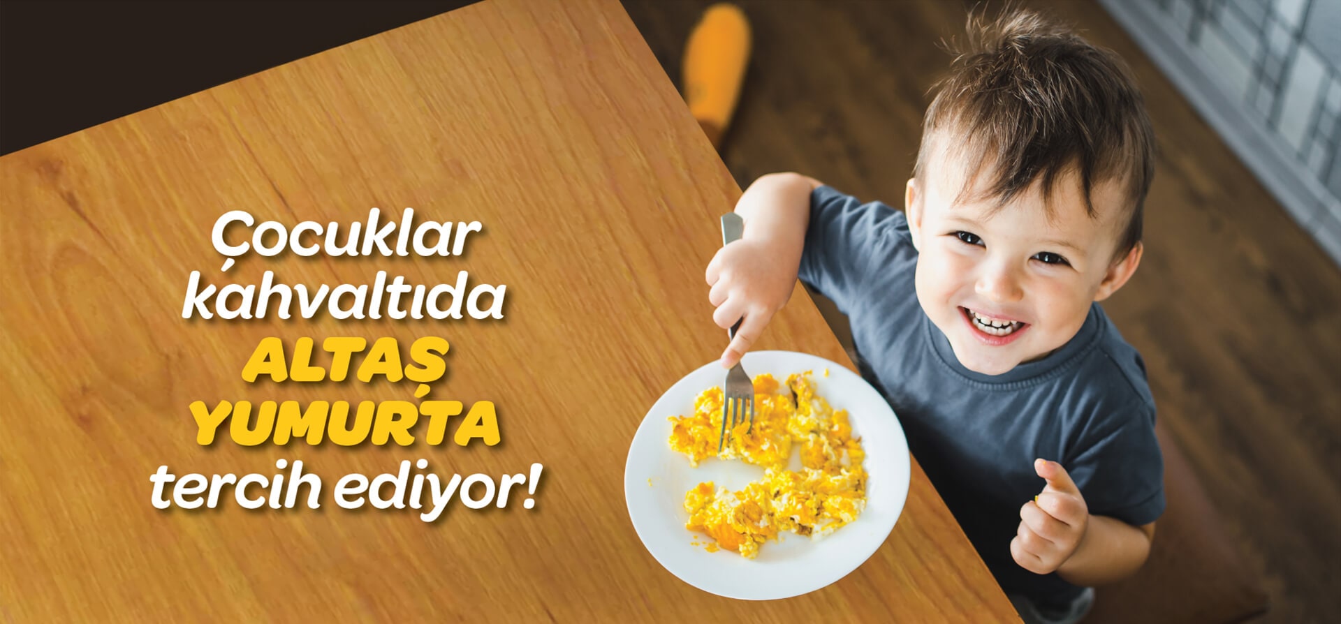 Çocuklar kahvaltıda Altaş Yumurta tercih ediyor - Yumurta Firması